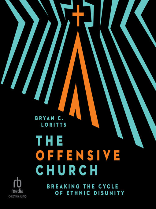 Title details for The Offensive Church by Bryan C. Loritts - Available